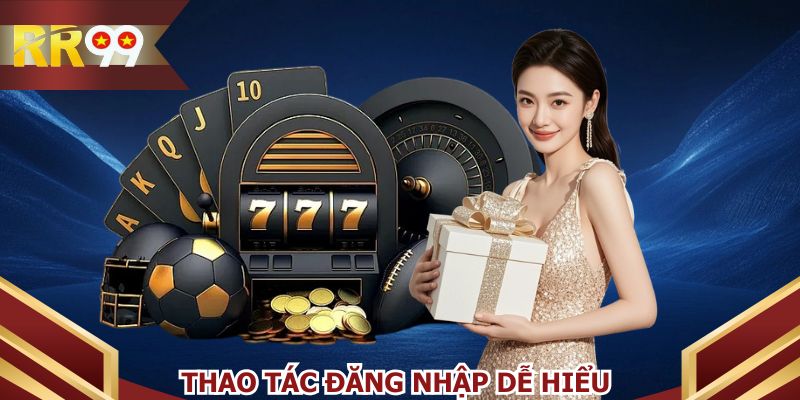 Cung cấp dữ liệu đăng nhập RR99 đầy đủ và chuẩn xác