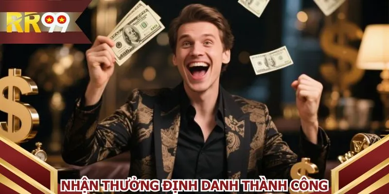 Nhận thưởng định danh thành công